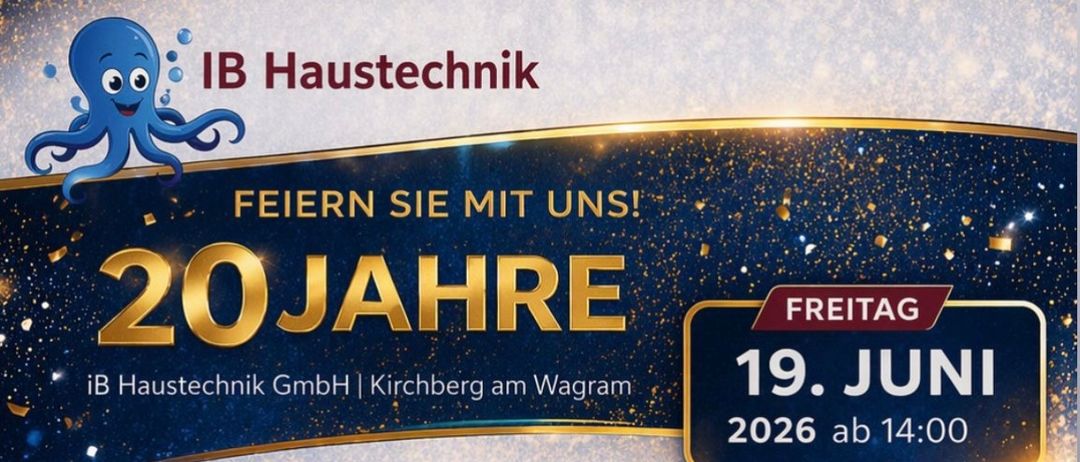 Festflyer für den 20. Jahrestag von iB Haustechnik GmbH. Veranstaltung am 19. Juni 2026 um 14 Uhr. Highlights sind eine Verlosung für VIP-Karten zu einem Bayern-München-Spiel, Essen und Trinken, Live-Musik und Aussteller.
