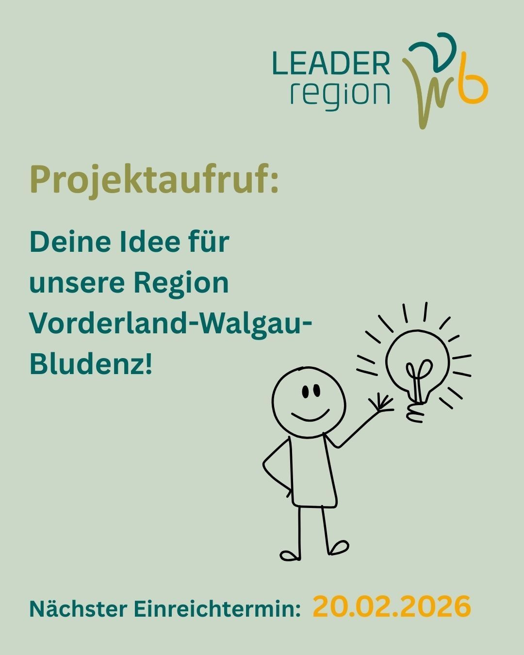 Ein Poster lädt zur Teilnahme an einem Projekt für die Region Vorderland-Walgau in Bludenz ein. Es zeigt eine Strichfigur, die eine Glühbirne hält, die neue Ideen symbolisiert.