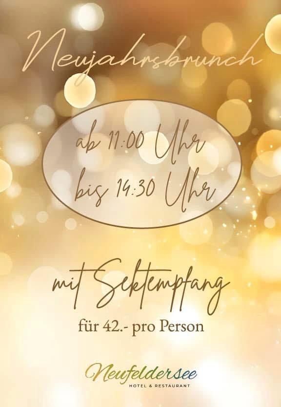Neujahrsbrunch im Neufeldersee Hotel und Restaurant. Beginn um 11:00 Uhr, Ende um 14:30 Uhr. Inklusive Sektempfang. Preis 42 pro Person.