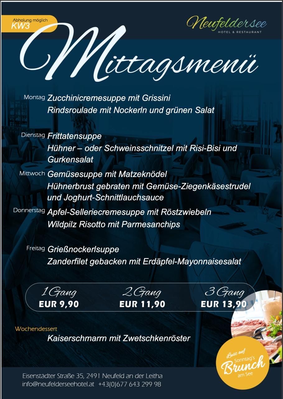 A menu board with five days of meals. Monday: Zucchini cream soup with Grissini, beef strudel with nockerln and green salad. Tuesday: Fritaten soup, chicken or pork with Risi-Bisi and cucumber salad. Wednesday: Vegetable soup with Matzeknödel, chicken breast with goat cheese strudel and yogurt-schnitzel sauce. Thursday: Apple-seller cream soup with roast onions, wild mushroom risotto with parmesan chips. Friday: Grießnockersuppe, zander fillet baked with potato mayonnaise salad. Weekly dessert: Kaiserschmarrn with Zwetschkenröster. Prices: 1 Gang EUR 9.90, 2 Gang EUR 11.90, 3 Gang EUR 13.90.