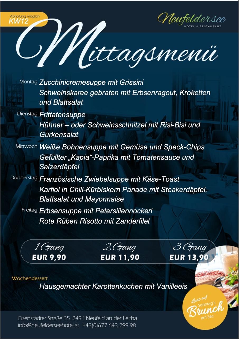 Wochenmenü beinhaltet Zucchinicremesuppe, Schweinespieß, weiße Bohnensuppe, französische Zwiebelsuppe und Erbsensuppe mit Zanderfilet. Preise: 1 Gang EUR 9,90, 2 Gänge EUR 11,90, 3 Gänge EUR 13,90. Wochenenddessert: hausgemachter Karottenkuchen mit Vanilleeis.