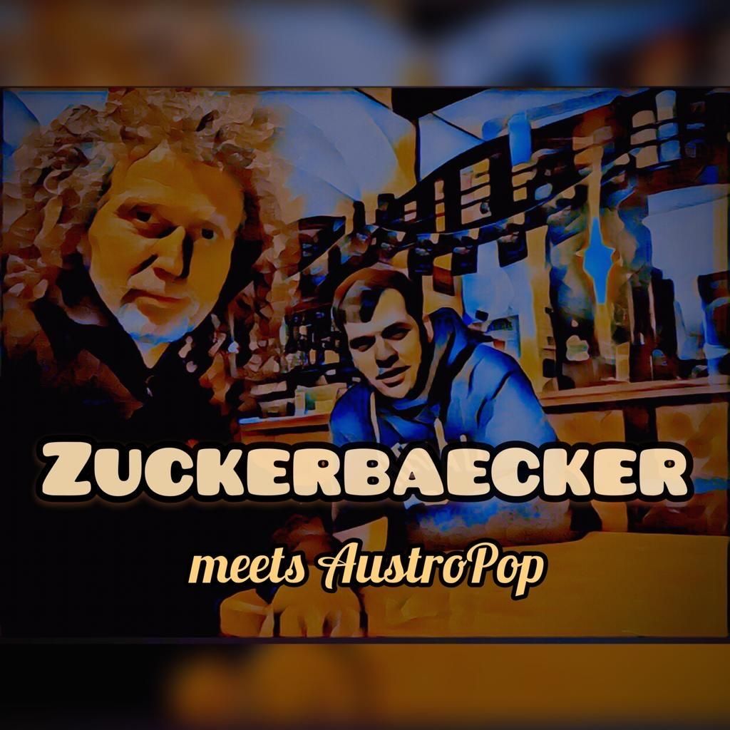 A poster featuring two men, one with curly hair and the other in a blue hoodie, sitting in a bar. The text 'Zuckerbaecker meets AustroPop' is prominently displayed.