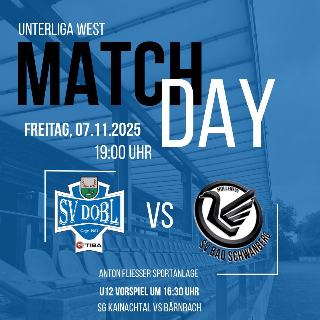 Unterliga West Match Day Poster mit den Teams SV Dobl und SV Bad Schwanens, Spiel am Freitag, 07.11.2025 um 19:00 Uhr.