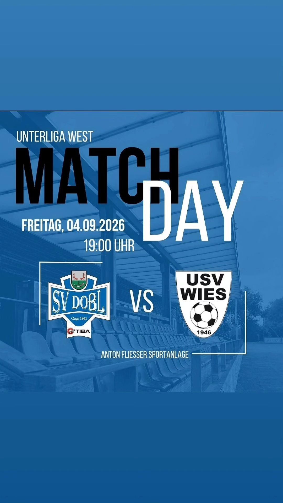 A poster for a soccer match day event on September 4, 2026, featuring teams SV Dobl and USV Wies. The match is scheduled for 19:00 at Anton Fliesser Sportanlage.