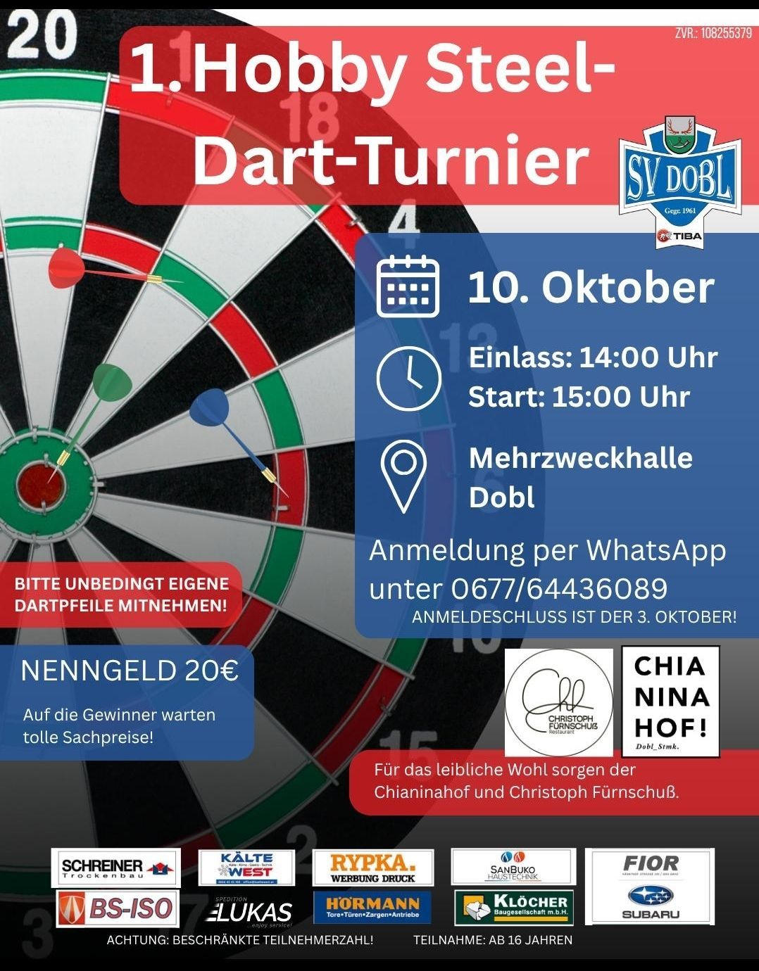 Poster for a dart tournament on October 10th. Entry fee is 20€. Registration closes on October 3rd. Location is Mehrzweckhalle Dobl. Contact via WhatsApp at 0677/64436089. Sponsors include Chianinahof and Christoph Furnschuß.
