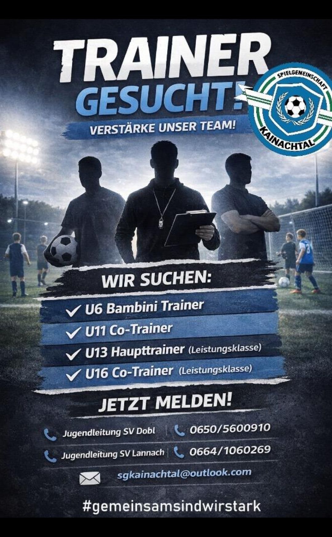 A soccer team is looking for new coaches. They need a coach for U6 Bambini, U11 Co-Trainer, U13 Haupttrainer, and U16 Co-Trainer. Call 0650/5600910.