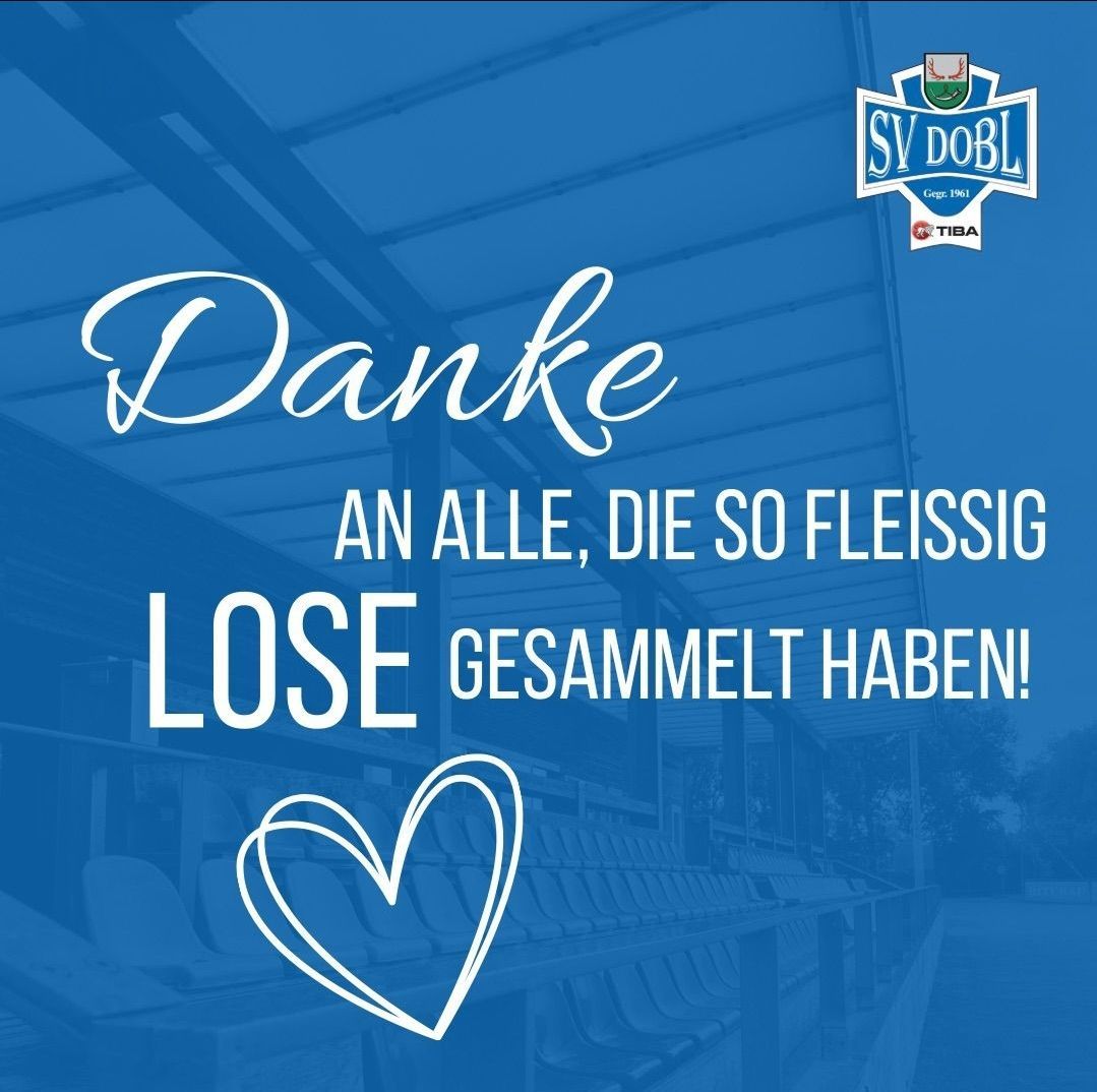 Poster for SV Dobl thanking everyone who collected donations. Blue background with a heart shape, empty stadium, and SV Dobl logo. Text reads: Danke an alle, die so fleißig Lose gesammelt haben!
