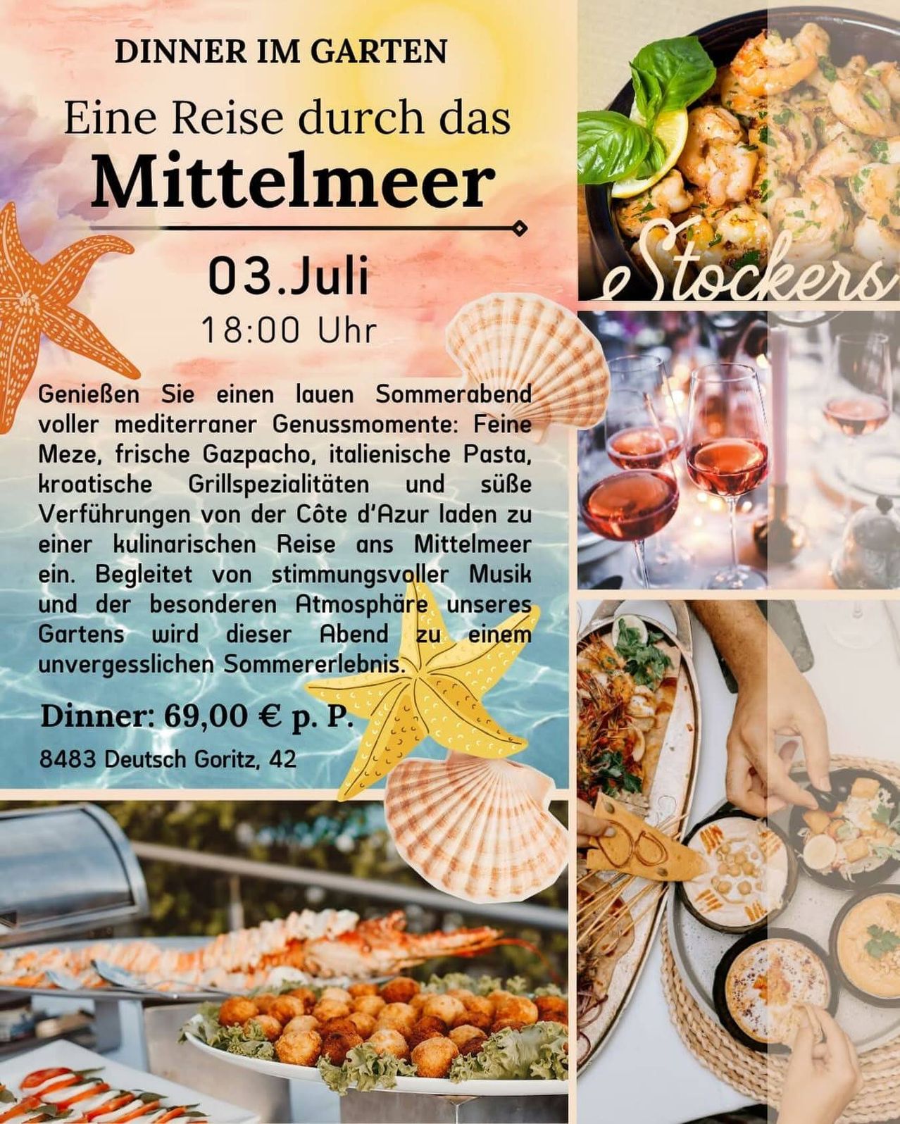 A Mediterranean evening of seafood delights. Enjoy a feast of dishes like fresh gazpacho, Italian pasta, and Croatian grill specialties. The evening includes a dinner for 69.00 euros per person. Date: July 3, 18:00. Location: 8483 Deutsch Goritz, 42.