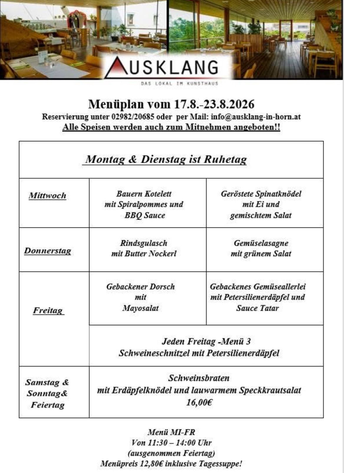 Menu plan for August 17-23, 2026. Reservations under 02982/20685 or via email: info@ausklang-in-horn.at. All meals available for takeout. Monday and Tuesday are rest days. Wednesday: Farmer's kotlet with spiral pommes and BBQ sauce. Thursday: Beef goulash with butter nockerl. Friday: Baked cod with mayosalat. Saturday and Sunday: Schweinschnitzel with parsley potato and warm speckkrautsalat.