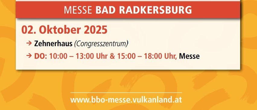 Ein Poster für eine Veranstaltung mit einem QR-Code, das drei Termine und Orte zeigt. Online am 24. September 2025. Messe Feldbach am 25. und 26. September 2025. Messe Bad Radkersburg am 2. Oktober 2025.