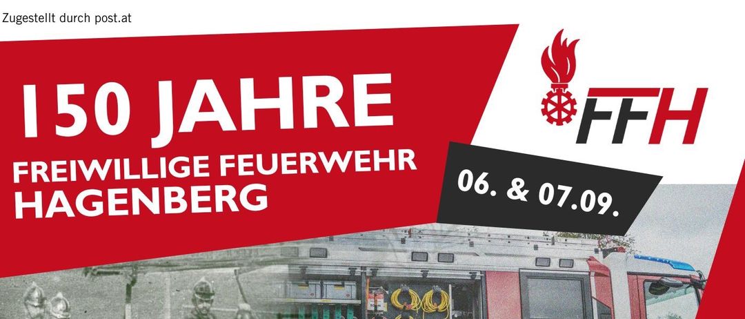 Plakat für das 150-jährige Jubiläum der Freiwilligen Feuerwehr Hagenberg. Zeigt ein altes Foto von Feuerwehrleuten, einem Feuerwehrwagen und Text zur Beschreibung eines Festes und eines Veranstaltungsplans. Termine: 6. und 7. September 2025.