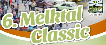 Plakat für die 6. Melktal Classic Veranstaltung mit einer Menschenmenge und klassischen Autos, geplant für Samstag, 29. August 2026. Die Veranstaltung beinhaltet eine Fahrzeugpräsentation, regionale Küche und Fahrzeugpreise.
