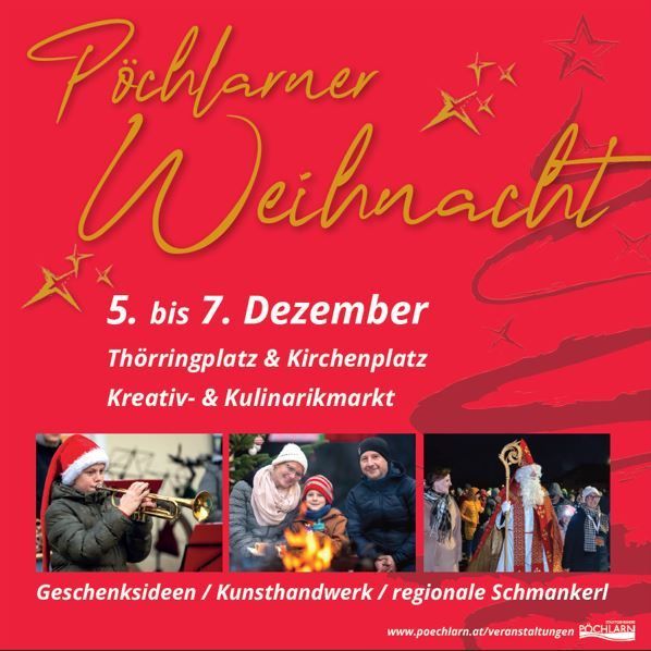 Ein rotes Plakat wirbt für den Pöchlarner Weihnachtsmarkt mit einem Bild eines Mannes, der eine Trompete spielt. Der Markt findet vom 5. bis 7. Dezember am Törringplatz und Kirchenplatz statt, mit einem kreativen und kulinarischen Markt.