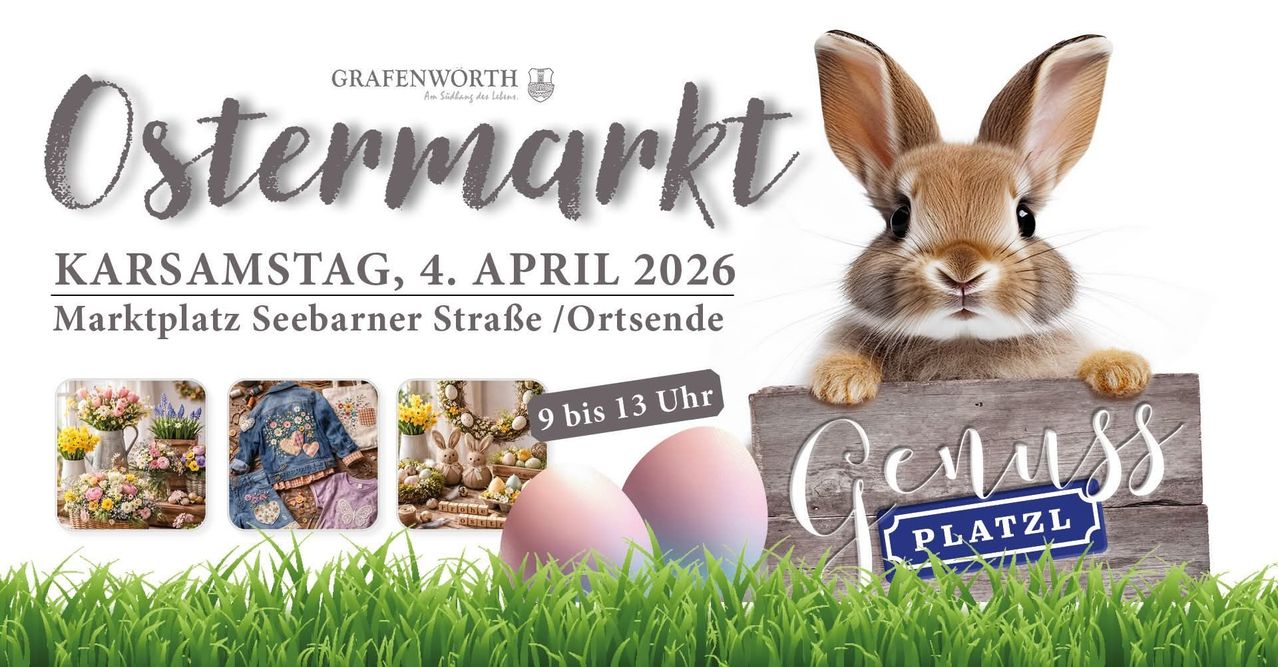 Grafenworth Ostermarkt Werbung. Ein Kaninchen ruht auf einem Holzschild. Das Event ist am 4. April 2026 von 9 bis 13 Uhr. Ort: Barberner Strasse/Ortsende.