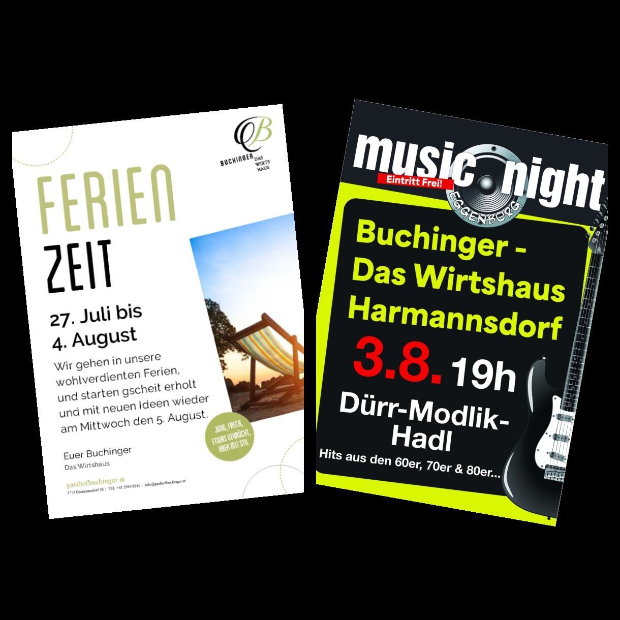 Zwei Poster nebeneinander. Das linke Poster hat einen grünen Rand und weißen Hintergrund mit dem Titel 'Ferien Zeit' und einem Datumsbereich vom 27. Juli bis 4. August. Das rechte Poster hat einen schwarzen und gelben Hintergrund mit dem Titel 'music night' und einem Veranstaltungsdatum vom 3., 8. und 19. August.