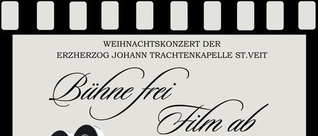 Poster for the Christmas concert of the Archbishop of Salzburg, Johann Trachtenkapelle St.Veit. It features a film projector with text 'Bühne frei Film ab' and details about the event.