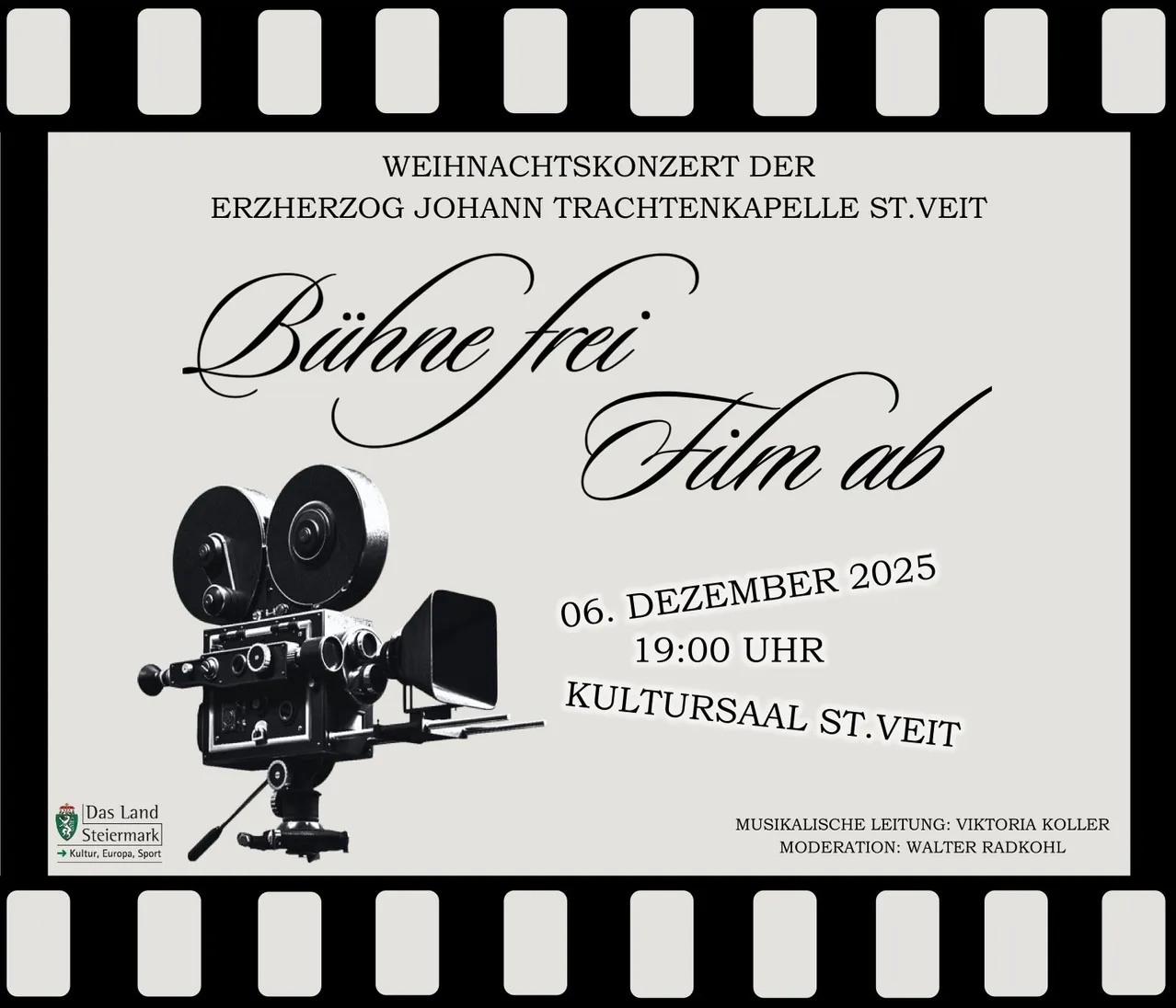 Ein Schwarz-Weiß-Poster kündigt das Weihnachtskonzert der Erzherzog Johann Trachtenkapelle für den 6. Dezember 2025 um 19:00 Uhr im Kultursaal St. Veit an. Das Poster zeigt eine alte Filmkamera.