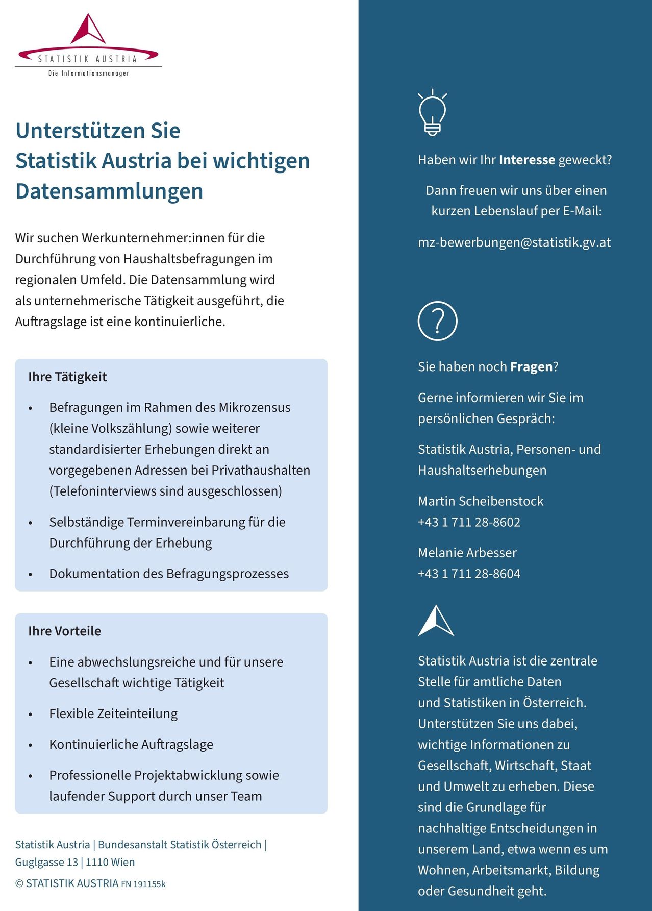 Ein Infografik sucht Auftragnehmer für Haushaltsbefragungen im regionalen Umfeld. Die Befragungen werden als unternehmerische Tätigkeit durchgeführt, die Aufträge sind kontinuierlich. Ihre Tätigkeiten umfassen Mikrozensus-Interviews, standardisierte Erhebungen und Dokumentation. Ihre Vorteile sind Flexibilität und professionelle Projektentwicklung. Kontaktieren Sie Martin und Melanie für weitere Informationen.