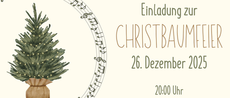 Eine Einladung zur Weihnachtsbaumveranstaltung am 26. Dezember 2023. Die Veranstaltung beginnt um 20:00 Uhr, und der Eintritt ist ab 19:00 Uhr im Jakob-Summer-Saal möglich.