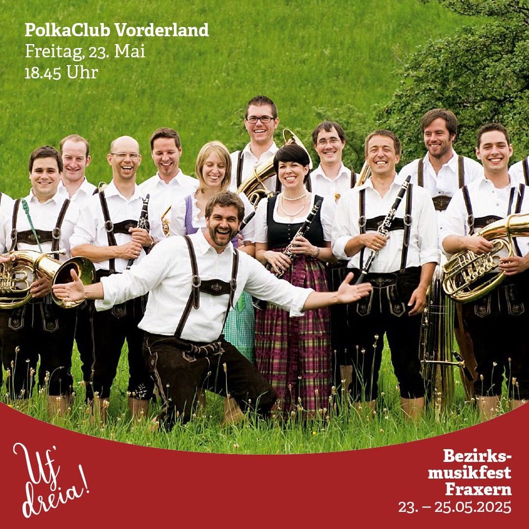 Plakat für die PolkaClub Vorderland-Veranstaltung am 23. Mai um 18:45 Uhr. Eine Gruppe Musiker in traditioneller Kleidung steht mit Instrumenten auf einer Wiese. Der Zeitraum des Festivals ist vom 23. bis 25. Mai 2025.