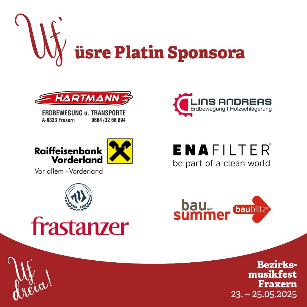 Das Bild zeigt eine Liste der Sponsoren für das Bezirksmusikfest Fraxern, das vom 23. bis 25. Mai 2025 stattfindet. Zu den Sponsoren gehören Hartmann, Lins Andreas, Raiffeisenbank Vorderland, ENA FILTER und Baublitz mit summer.