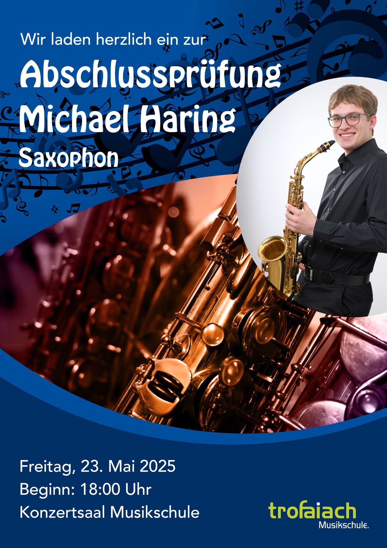 Ein Poster zeigt Michael Haring mit einem Saxophon, mit Musiknoten und Saxophonen im Hintergrund. Das Datum ist Freitag, 23. Mai 2025.
