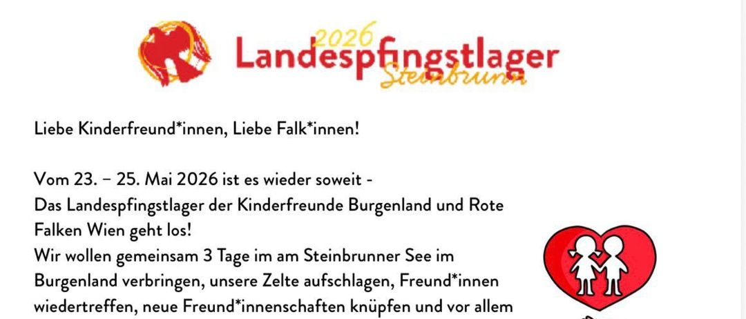 Ein Plakat für das Landespfingstlager 2026 der Kinderfreunde Burgenland und Rote Falken Wien. Veranstaltungsdaten sind 23.-25. Mai. Beinhaltet Zeltaufschlagen, Freunde-Treffen, neue Freundschaften, Lagerfeuer, Singen, Workshops, Spiele und Abenteuer.