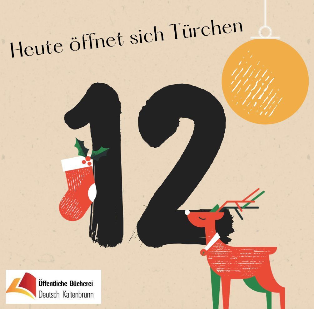 The poster features the number 12, a hanging Christmas ball, a Christmas stocking, and a reindeer. The text reads 'Today opens doors', likely referring to the tradition of the 12 doors of Christmas. The bottom left corner displays the logo of 'Offentliche Bucherei Deutsch Kaltenbrunn'.