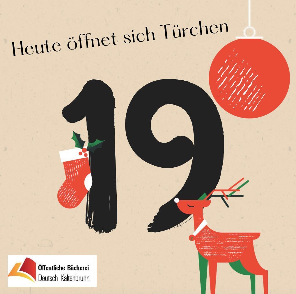 Ein Werbeplakat fur den 19. Adventskalender zeigt einen Renntier, einen Weihnachtsstrumpf und eine rote Kugel, die an einem Baum hangt. Der deutsche Text lautet Heute offnet sich Turchen.