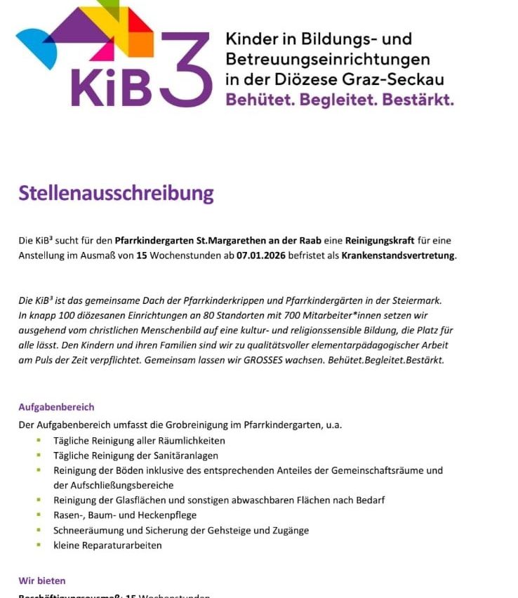 Stellenausschreibung für eine Reinigungskraft für den Kindergarten St. Margarethen für 15 Wochen ab dem 07.01.2026 aufgrund einer Erkrankung. Es umfasst Reinigungsaufgaben wie tägliche Reinigung von Räumen, Sanitäranlagen, Böden und anderen Bereichen nach Bedarf.