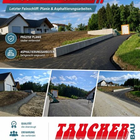 Eine Werbung für Taucher Bau zeigt verschiedene Bauprojekte, darunter ein Haus, eine Straße und eine Einfahrt. Das Bild hebt die Expertise des Unternehmens in Planung und Asphaltarbeiten hervor.