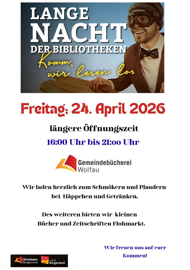 Plakat für die 'Nacht der Bibliotheken' Veranstaltung am 24. April 2026. Zeigt einen lächelnden Mann mit Fliege. Öffnungszeiten von 16:00 Uhr bis 21:00 Uhr. Gemeindebibliothek Wolfau. Einladung zum Genießen von Snacks, Getränken und einem kleinen Bücher- und Zeitschriftenflohmarkt.