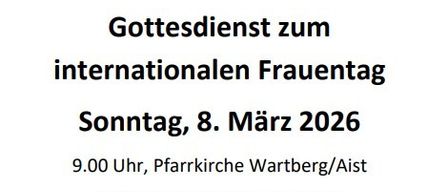 Poster for a service on the International Women's Day, Sunday, March 8, 2026, at 9:00 AM in Wartberg/Aist Church. Features a waterfall and a quote from John 4:15.