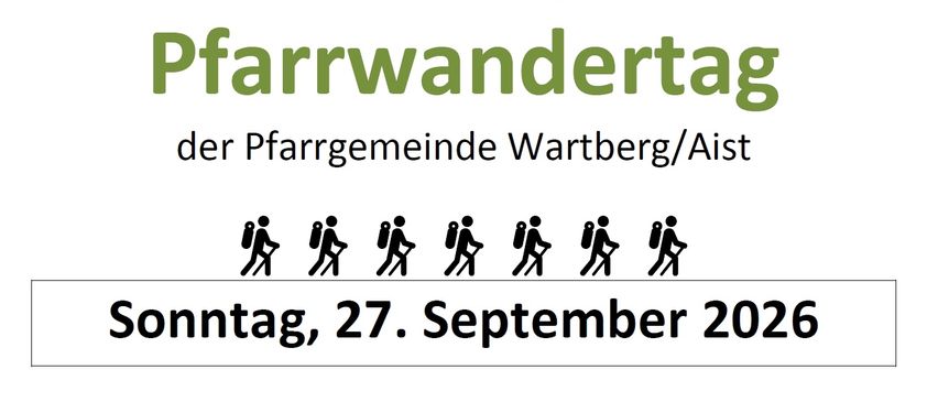 Ein Plakat für eine Wanderveranstaltung der Pfarrgemeinde Wartberg/Aist am 27. September 2026 um 14 Uhr, mit einem Bach und Bäumen. Die Wanderung ist kinderwagentauglich.