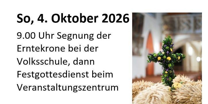 Plakat für das Erntedankfest der Pfarrgemeinde Wartberg/Aist. Geplant für den 4. Oktober 2026, beinhaltet es die Segnung der Erntekrone an der Volksschule und einen Festgottesdienst im Veranstaltungszentrum.