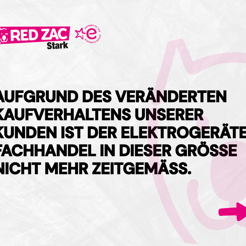 An advertisement for RED ZAC Stark, stating that due to changing customer purchasing behavior, the electro-retail trade in this size is no longer timely.