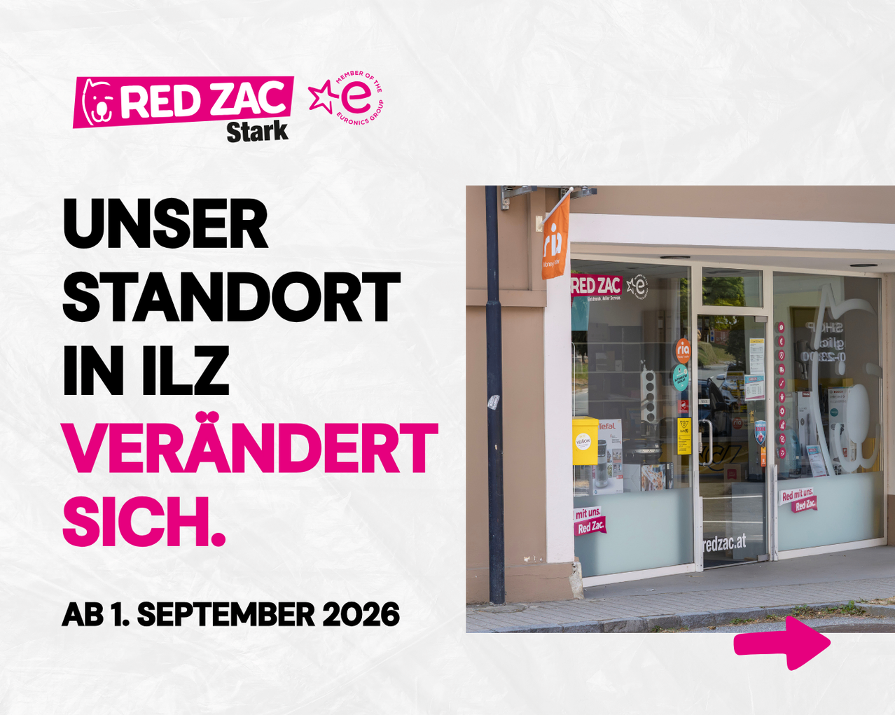 A promotional poster for RED ZAC Stark announcing a change of location in Ilz, effective September 1, 2026. The poster features the store's logo and a picture of the storefront.