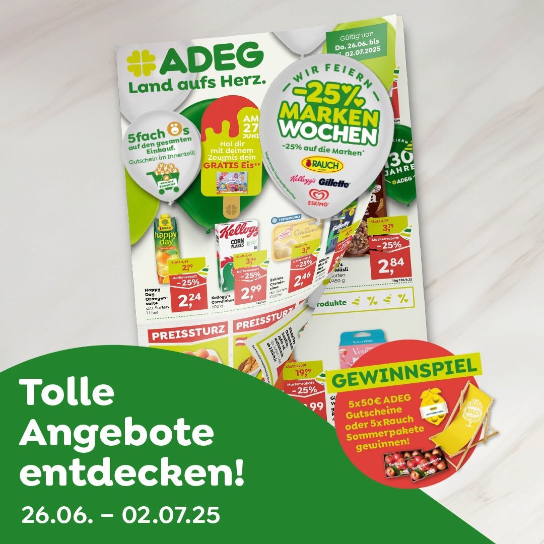 Werbeflyer für ADEG mit Rabatten und einem Gewinnspiel. Produkte wie Kellogg's und Happy Day sind abgebildet. Termine: 26.06. - 02.07.25. Sonderangebot: 25% Rabatt auf ausgewählte Marken.