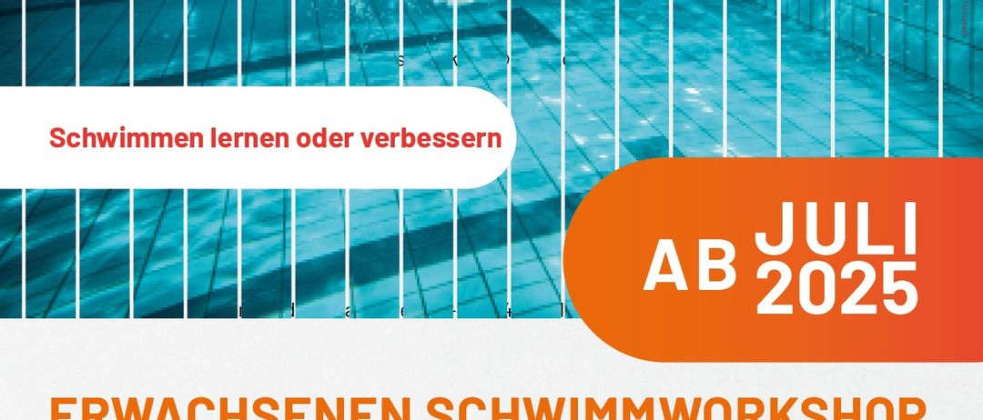 Plakat für ein Schwimmworkshop für Erwachsene im Juli 2025. Es zeigt einen Schwimmer im Pool, mit Angaben zu Daten, Zeiten und einem Preis von 50 Euro pro Person. Der Workshop ist für alle Fähigkeitsstufen geeignet.