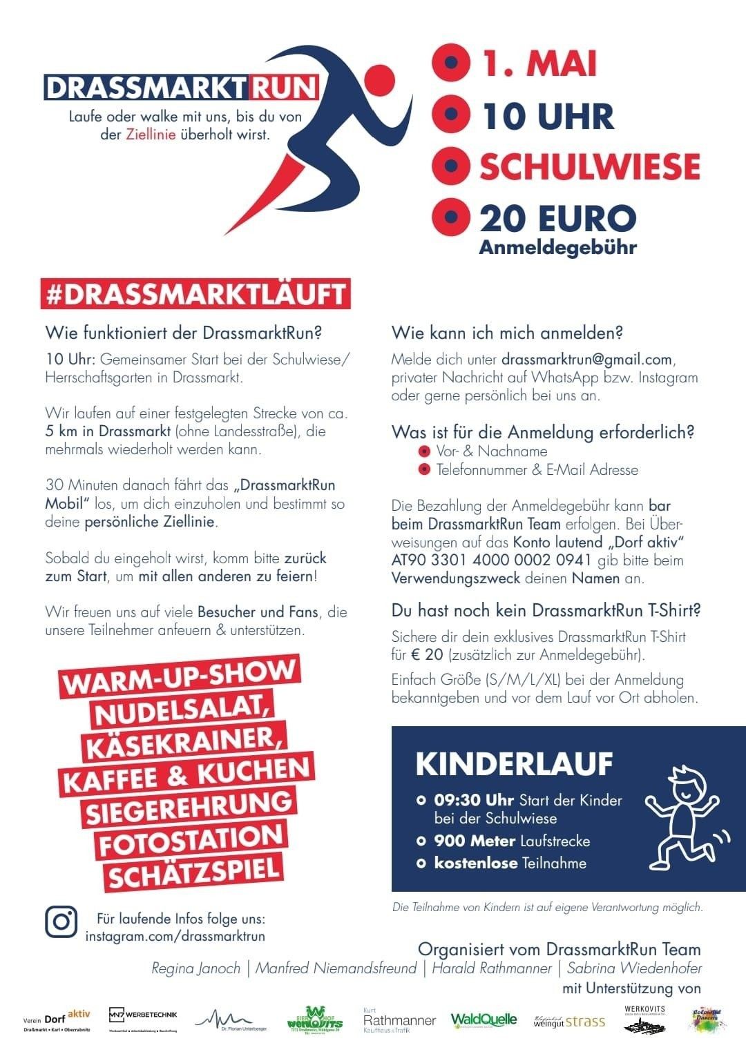 Der DrassmarktRun ist ein 5 km Lauf in Drassmarkt, der um 10 Uhr am Schulwiese/Herrschaftsgarten startet. Die Anmeldegebühr beträgt 20 Euro. Kontaktieren Sie drassmarktrun@gmail.com für Details. Ein Kinderlauf ist ebenfalls verfügbar.