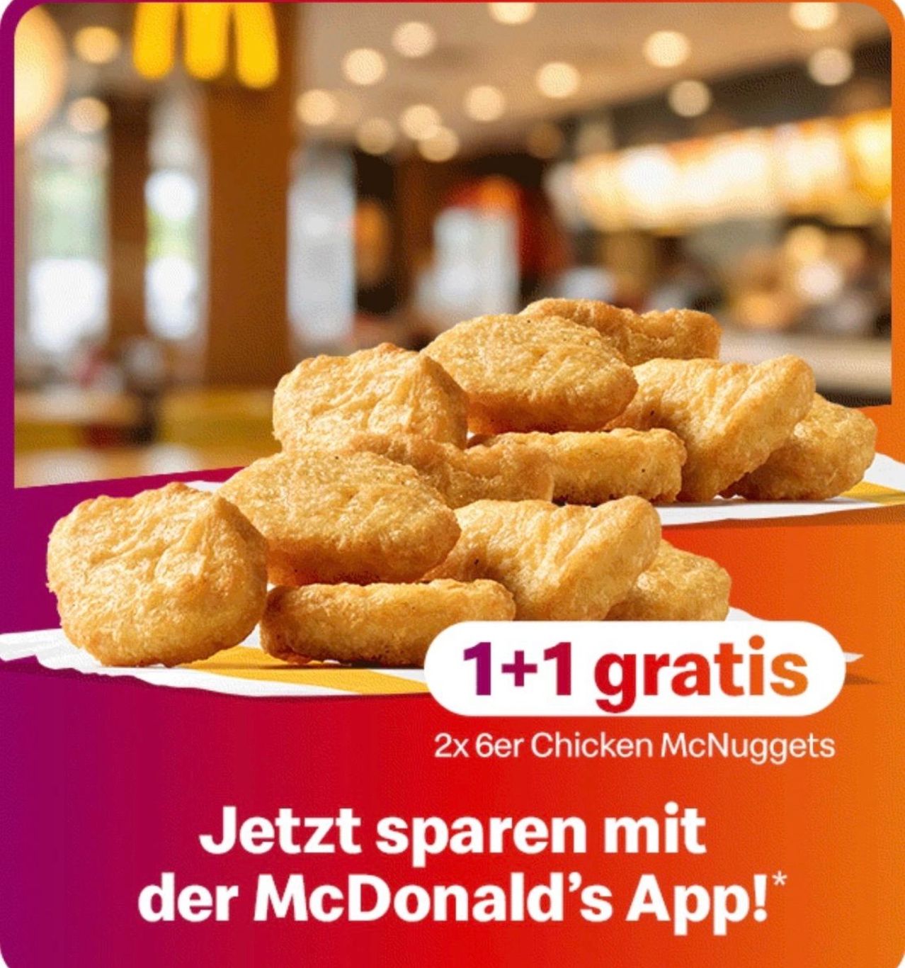 McDonald's advertisement featuring a pile of chicken nuggets with '1+1 gratis' offer and a call to save with their app.