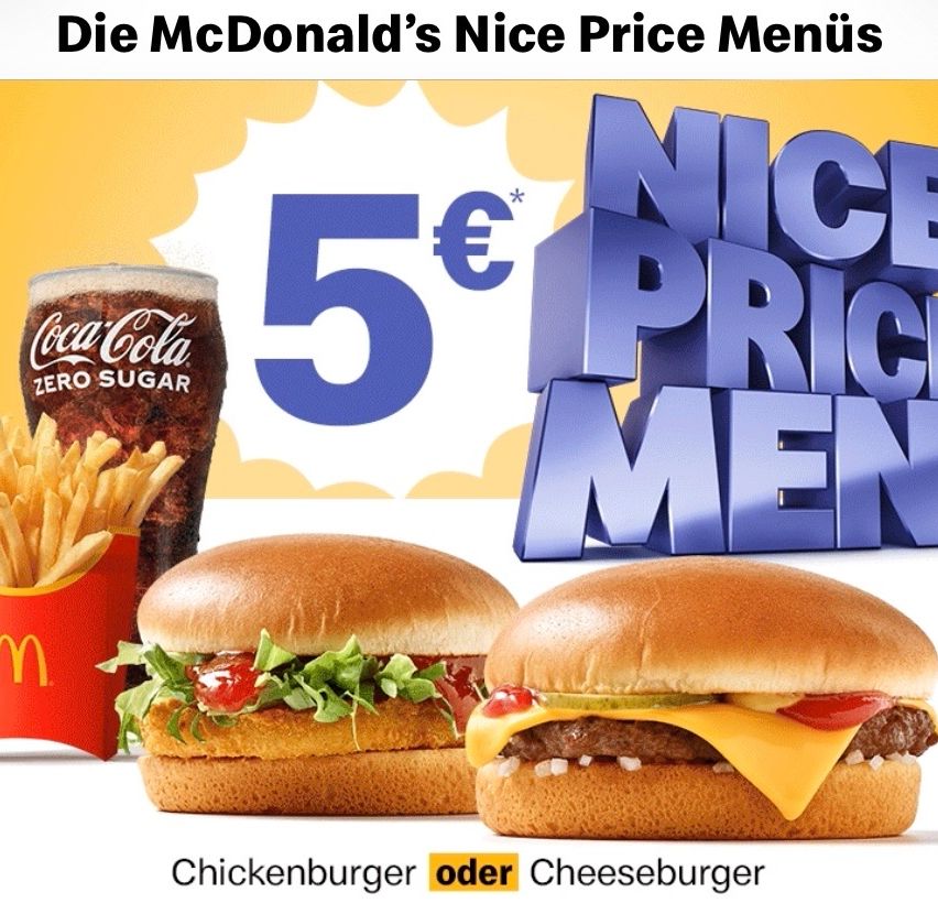 Eine Werbung für McDonald's Nice Price Menüs, die einen Chickenburger und einen Cheeseburger für 5 Euro zeigt, mit einer Coca-Cola Zero Sugar und Pommes frites auf der Seite.