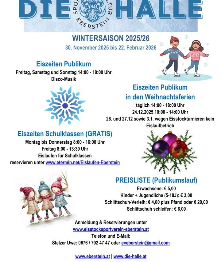 Die Wintersaison 2025/26 läuft vom 30. November 2025 bis 22. Februar 2026. Öffentliches Eislaufen freitags, samstags und sonntags von 14-18 Uhr mit Disco-Musik. Schulische Eislaufkurse sind kostenlos. Anmeldung unter www.etermin.net/Eislaufen-Eberstein.