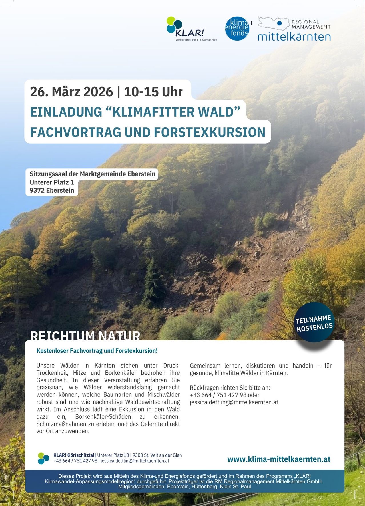 Einladung zu einem Fachvortrag und einer Waldexkursion über klimafreundliche Wälder am 26. März 2026 von 10-15 Uhr. Veranstaltungsort: Sitzungsaal der Marktgemeinde Eberstein, Unterer Platz 1, 9372 Eberstein. Lernen, diskutieren und handeln gemeinsam für gesunde, klimafreundliche Wälder. Kontakt: +43 664/751 427 98 oder jessica.dettling@mittelkaernten.at.