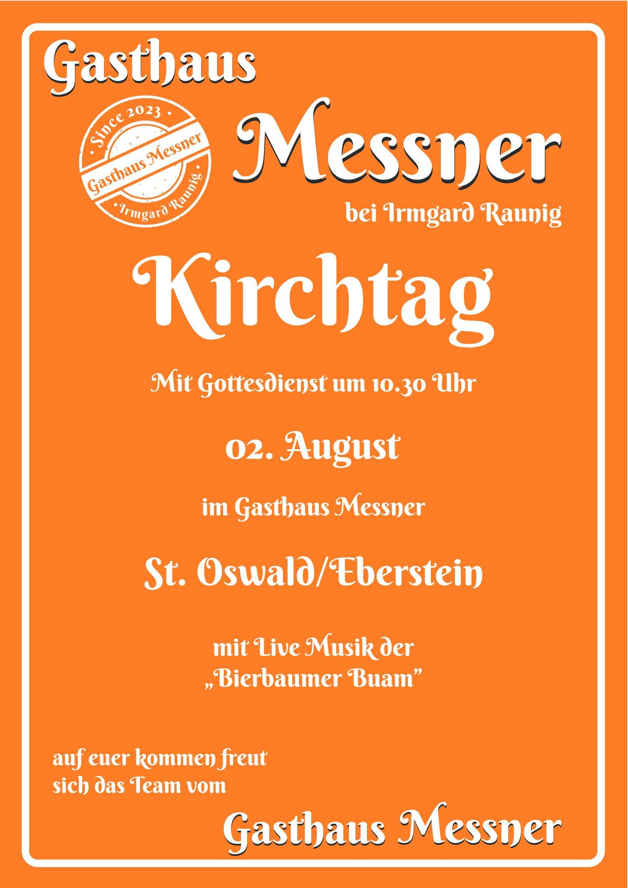 Plakat für einen Gottesdienst im Gasthaus Messner mit Live-Musik von Bierbaumer Buam am 2. August.