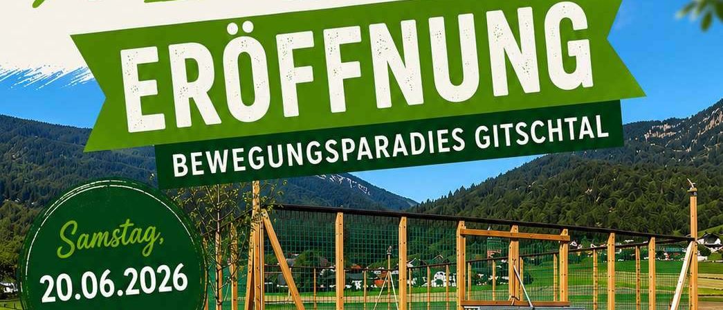Plakat zur Eröffnung eines Sportparks in Gitschtal mit Spielplatz, Marktständen, geführten Aktivitäten und Erfrischungen. Datum: 20.06.2026.