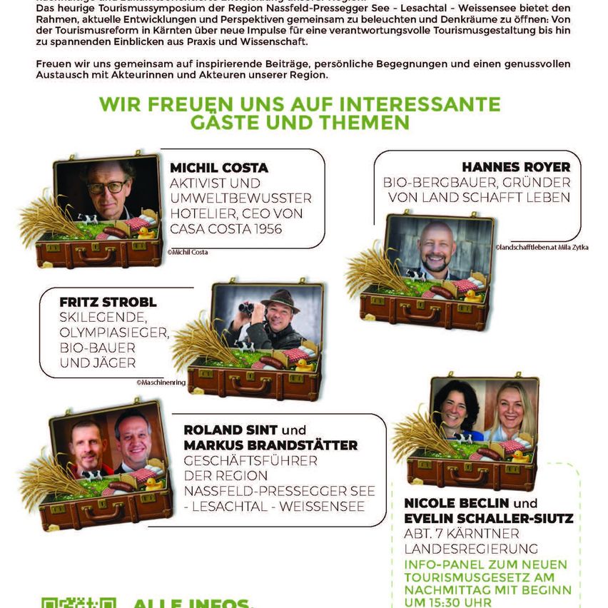 Das jährliche Tourismussymposium der Region Nassfeld-Pressegger See - Lesachtal - Weissensee bietet inspirierende Beiträge, persönliche Begegnungen und einen umfassenden Austausch mit Akteuren der Region. Zu den Rednern gehören Michiel Costa, Hannes Royer, Fritz Strobl, Roland Sint, Markus Brandstätter, Nicole Beclin und Evelin Schäller-Siutz. Freuen Sie sich auf einen ereignisreichen Nachmittag.