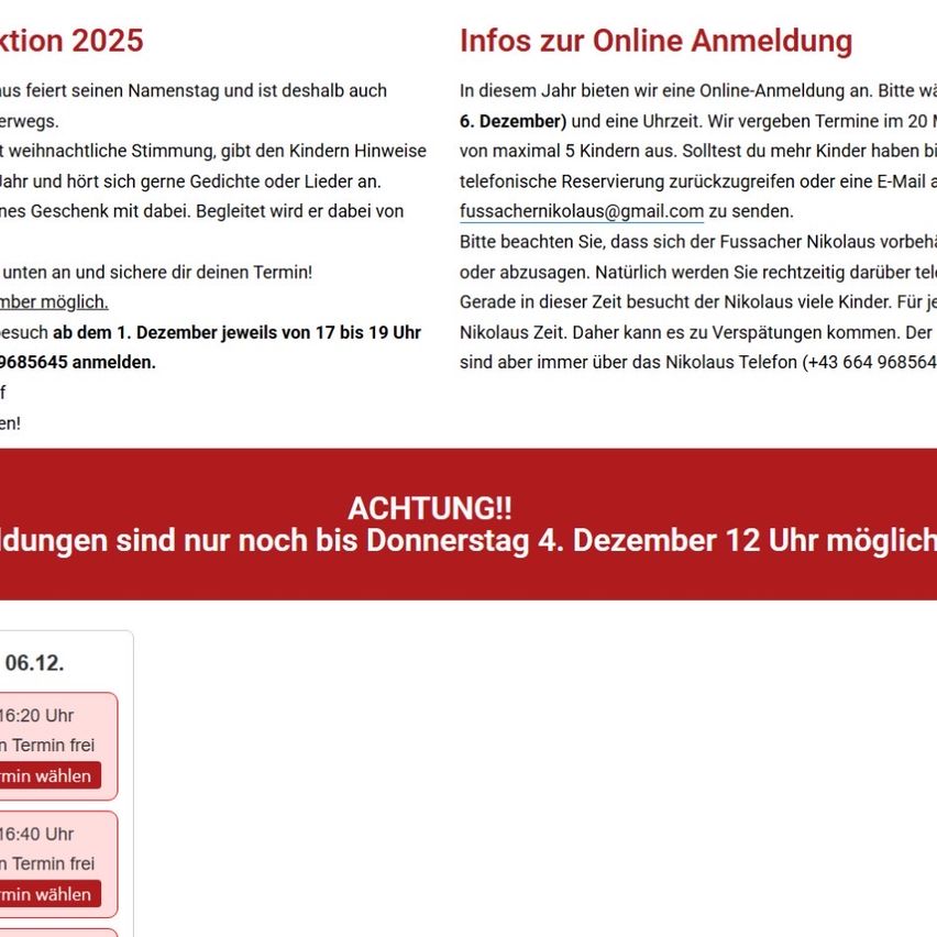 Infos zur Online Anmeldung im Jahr 2025. Am 6. Dezember gibt es eine Online-Anmeldung mit einer Frist von maximal 5 Kindern. Der Fussacher Nikolaus ist ab dem 1. Dezember 2023 um 17 Uhr verfügbar. Achtung! Anmeldungen sind nur noch bis Donnerstag, 4. Dezember, 12 Uhr möglich.