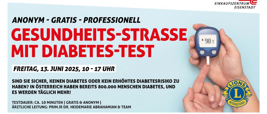 Ein Poster für den Diabetes-Test auf der Gesundheitsstraße. Es zeigt eine Hand, die ein Glukometer hält. Die Veranstaltung ist am 2025, 10-17 Uhr. 800.000 Menschen haben bereits Diabetes. Kostenlos und anonym. Von Dr. Heidemarie Abrahamian & Team.