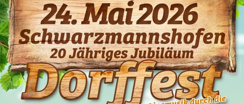 Plakat für Dorffest in Schwarzmannshofen am 2. Mai 2020, 20-jähriges Jubiläum. Mit einem Kind auf einem Hüpfburg, Wein, Trauben und einem Traktor.